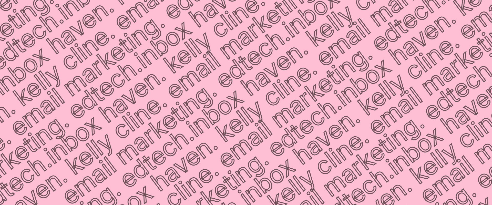 kelly cline's services:  email marketining for edtech with her DIY course for marketing teams and founders:  Inbox Haven